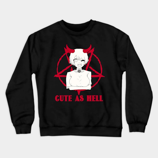 Cute as Hell Halloween Antichrist Cross Pentagram Crewneck Sweatshirt by MzumO